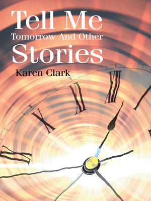 cover image of Tell Me Tomorrow and Other Stories